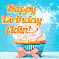 A cheerful animated GIF of a cupcake with creamy frosting, a red checkered ribbon, and a bright sparkler on top. The text 'Happy Birthday Eldin!' is displayed in vibrant orange and red.