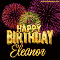 Wishing You A Happy Birthday, Eleanor! Best fireworks GIF animated greeting card.