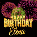 Wishing You A Happy Birthday, Elena! Best fireworks GIF animated greeting card.