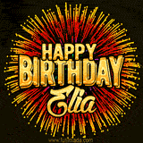 Golden 'Happy Birthday Elia' text accompanied by animated rainbow fireworks for a festive animated greeting.