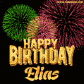 Wishing You A Happy Birthday, Elias! Best fireworks GIF animated greeting card.