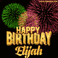 Wishing You A Happy Birthday, Elijah! Best fireworks GIF animated greeting card.
