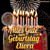 A chocolate birthday cake with glowing candles, the German text 'Alles Gute zum Geburtstag Eliora,' and vibrant fireworks lighting up the background in an animated GIF.