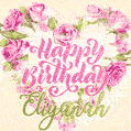 Pink rose heart shaped bouquet - Happy Birthday Card for Eliyanah