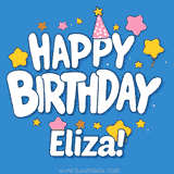 Colorful animated birthday card with the text 'HAPPY BIRTHDAY Eliza!' in a white playful font surrounded by stars, hearts, and a party hat on a blue background.