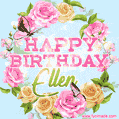 A charming animated GIF featuring 'Happy Birthday Ellen' in pink and green text, surrounded by delicate roses, leaves, and fluttering butterflies on a soft light blue pastel background.