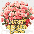 Birthday wishes to Elliana with a charming GIF featuring pink roses, butterflies and golden quote