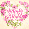 Pink rose heart shaped bouquet - Happy Birthday Card for Elliana