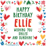 A colorful animated card for Ellie’s birthday featuring playful hearts, cheerful flowers, and a handwritten message wishing smiles and sunshine.