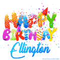 Happy Birthday Ellington - Creative Personalized GIF With Name