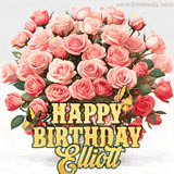 Golden 'Happy Birthday Elliott' text beneath a vibrant bouquet of orange roses, complete with glittering butterflies and sparkling details.