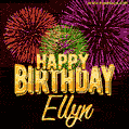 Wishing You A Happy Birthday, Ellyn! Best fireworks GIF animated greeting card.