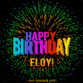 New Bursting with Colors Happy Birthday Eloy GIF and Video with Music