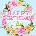 A charming animated GIF featuring 'Happy Birthday Elsy' in pink and green text, surrounded by delicate roses, leaves, and fluttering butterflies on a soft light blue pastel background.