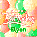 Happy Birthday Image for Elyon. Colorful Birthday Balloons GIF Animation.