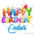 Happy Birthday Ember - Creative Personalized GIF With Name