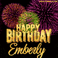 Wishing You A Happy Birthday, Emberly! Best fireworks GIF animated greeting card.