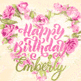 Pink rose heart shaped bouquet - Happy Birthday Card for Emberly