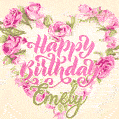 Pink rose heart shaped bouquet - Happy Birthday Card for Emely