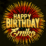 Golden 'Happy Birthday Emiko' text accompanied by animated rainbow fireworks for a festive animated greeting.