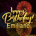 Happy Birthday, Emiliano! Celebrate with joy, colorful fireworks, and unforgettable moments.