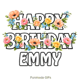 Happy Birthday Emmy written in bold outline letters decorated with colorful flowers