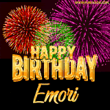 A golden 'Happy Birthday Emori' message with vibrant fireworks in the background, creating a festive and celebratory vibe in this animated name GIF.