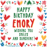 A colorful animated card for Emory’s birthday featuring playful hearts, cheerful flowers, and a handwritten message wishing smiles and sunshine.