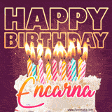 A colorful birthday cake topped with lit candles, with the words 'Happy Birthday Encarna' in bold glowing letters on a burgundy background. Animated flames add a festive touch.