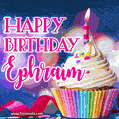 Happy Birthday Ephraim - Lovely Animated GIF