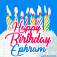 Happy Birthday GIF for Ephram with Birthday Cake and Lit Candles