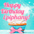 Happy Birthday Epiphany! Elegang Sparkling Cupcake GIF Image.