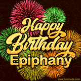 Golden text reading 'Happy Birthday Epiphany' surrounded by vibrant fireworks in red, green, and yellow, set against a dark background in this celebratory birthday GIF.