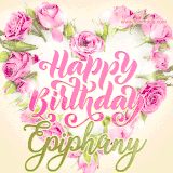 A stunning heart made of pink roses surrounds the elegant script text 'Happy Birthday Epiphany' on a soft beige background. Animated sparkles add a magical and festive feel.