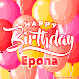 A vibrant name GIF featuring colorful balloons in shades of pink, orange, and yellow with the bold text 'Happy Birthday Epona' in festive fonts, creating a lively birthday vibe.