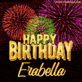 Wishing You A Happy Birthday, Erabella! Best fireworks GIF animated greeting card.