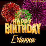 A golden 'Happy Birthday Erianna' message with vibrant fireworks in the background, creating a festive and celebratory vibe in this animated name GIF.