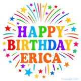 Happy Birthday Erica' GIF with rainbow-colored letters, colorful stars, and fireworks on white background.