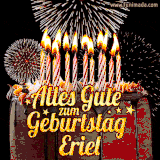 A chocolate birthday cake with glowing candles, the German text 'Alles Gute zum Geburtstag Eriel,' and vibrant fireworks lighting up the background in an animated GIF.