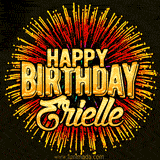 Golden 'Happy Birthday Erielle' text accompanied by animated rainbow fireworks for a festive animated greeting.