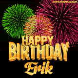 A captivating GIF with bursts of green, pink, and orange fireworks lighting up the night sky, accompanied by 'Happy Birthday Erik' in glowing golden text.