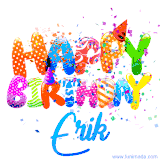 Animated GIF with colorful, festive 'Happy Birthday Erik' text decorated with patterns, a party hat, and falling confetti. A vibrant and cheerful design for birthday celebrations.