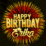 Golden 'Happy Birthday Erika' text accompanied by animated rainbow fireworks for a festive animated greeting.