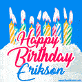 Happy Birthday GIF for Erikson with Birthday Cake and Lit Candles
