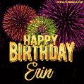 Wishing You A Happy Birthday, Erin! Best fireworks GIF animated greeting card.
