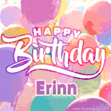 A vibrant name GIF featuring colorful balloons in shades of pink, orange, and yellow with the bold text 'Happy Birthday Erinn' in festive fonts, creating a lively birthday vibe.