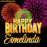 A golden 'Happy Birthday Ermelinda' message with vibrant fireworks in the background, creating a festive and celebratory vibe in this animated name GIF.