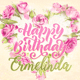 A stunning heart made of pink roses surrounds the elegant script text 'Happy Birthday Ermelinda' on a soft beige background. Animated sparkles add a magical and festive feel.
