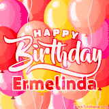 A vibrant name GIF featuring colorful balloons in shades of pink, orange, and yellow with the bold text 'Happy Birthday Ermelinda' in festive fonts, creating a lively birthday vibe.