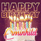 A colorful birthday cake topped with lit candles, with the words 'Happy Birthday Erminhild' in bold glowing letters on a burgundy background. Animated flames add a festive touch.